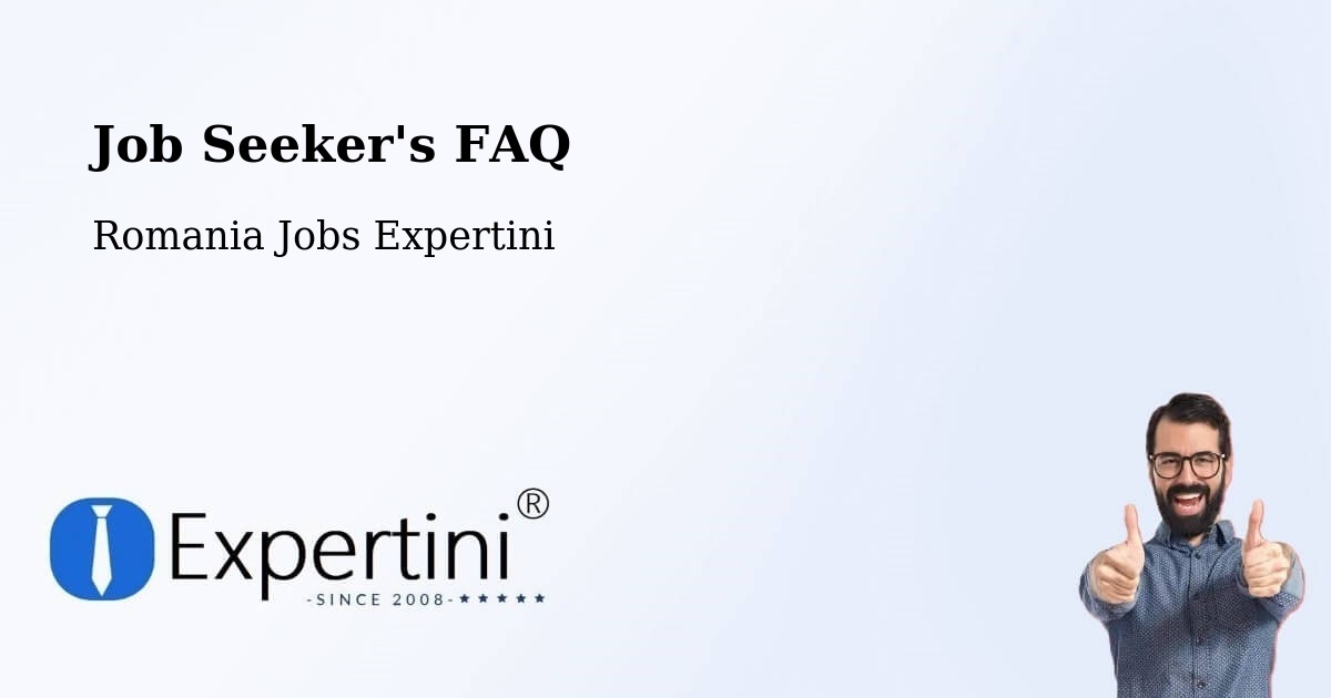 Job Seeker FAQ – Avrămești - Romania Jobs Expertini